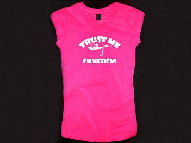 Trust me I'm Mexican woman girls pink top shirt